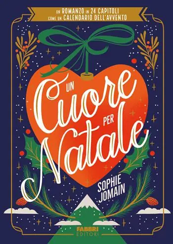Esclusivo Un cuore per Natale. Un romanzo in 24 capitoli come un calendario dell‘Avvento