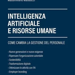 Economico Intelligenza Artificiale e risorse umane. Come cambia la gestione del personale