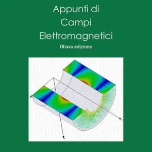 Subito Disponibile Appunti di campi elettromagnetici