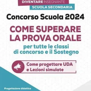 Pagamento Sicuro Concorso Scuola PNRR 2. Come superare la prova orale. Conforme al bando di 19.032 posti. Come progettare UDA e Lezioni simulate. Con espansione online