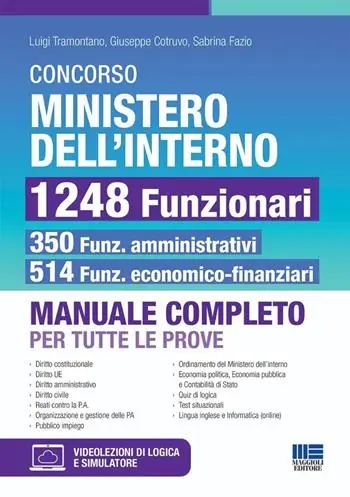 Economico Concorso Ministero dell‘Interno 1248 Funzionari. 350 amministrativi e 514 economo-finanziari. Manuale completo per tutte le prove. Con espansione online