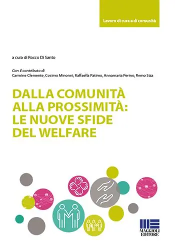 Novità Dalla comunità alla prossimità le nuove sfide del welfare