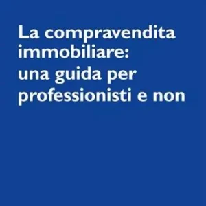 La compravendita immobiliare una guida per professionisti e non Prezzo Conveniente
