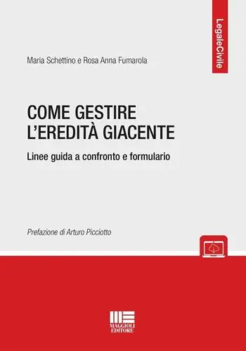 Come gestire l‘eredità giacente. Linee guida a confronto e formulario. Con espansione online Sconto