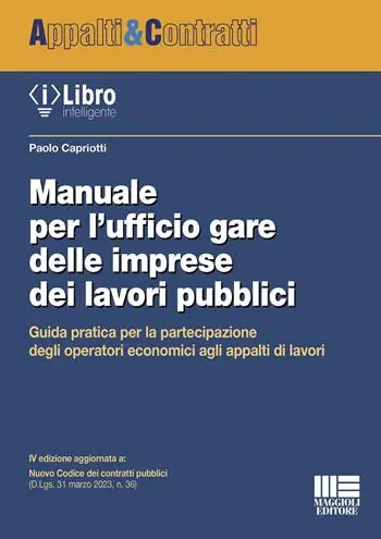 Spedito Oggi Manuale per l‘ufficio gare delle imprese dei lavori pubblici. Guida pratica per la partecipazione degli operatori economici agli appalti di lavori