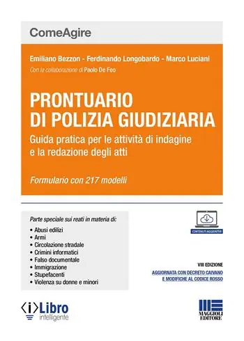 Prontuario di polizia giudiziaria. Guida pratica per le attività di indagine e la redazione degli atti. Con aggiornamento online Prezzo Scontato