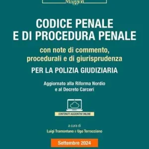 Codice Penale e di Procedura Penale per la Polizia Giudiziaria. Con note di commento, procedurali e di giurisprudenza. Aggiornato alla Riforma Nordio e al Decreto Carceri. Con espansione online Compra Oggi Stesso