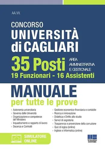 Concorso Università di Cagliari. 35 posti area amministrativa e gestionale. 19 Funzionari e 16 Assistenti. Manuale per tutte le prove. Con software di simulazione A Buon Prezzo