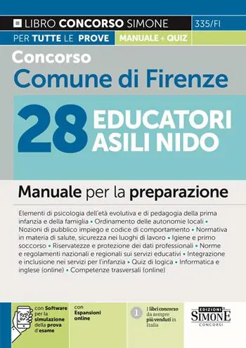Quantità Limitata Concorso Comune di Firenze 28 Educatori Asili Nido. Manuale per la preparazione. Con espansione online. Con software di simulazione