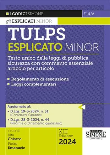 Tulps esplicato. Il Testo unico delle leggi di pubblica sicurezza con commento essenziale articolo per articolo. Regolamento di esecuzione. Leggi complementari. Ediz. minor Direttamente Dal Produttore