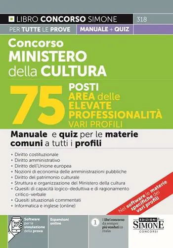 Prezzo Ridotto Concorso Ministero della Cultura 75 posti. Area delle elevate professionalità. Manuale e quiz per le materie comuni. Con espansione online. Con software di simulazione. Con videolezioni di logica