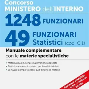 Prezzo Basso Concorso Ministero dell‘Interno. 49 Funzionari statistici (cod. C.1). Manuale complementare con le materie specialistiche. Con espansione online. Con software di simulazione