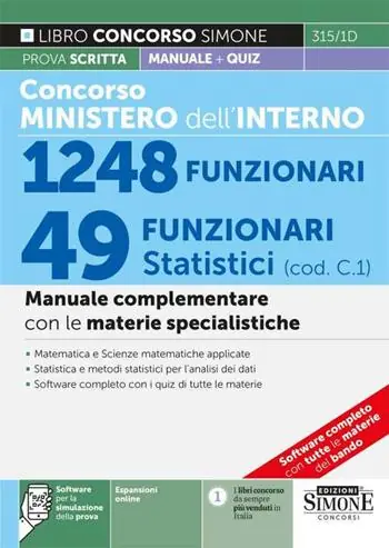 Prezzo Basso Concorso Ministero dell‘Interno. 49 Funzionari statistici (cod. C.1). Manuale complementare con le materie specialistiche. Con espansione online. Con software di simulazione