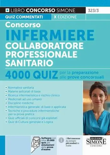 A Buon Prezzo Concorso infermiere collaboratore professionale sanitario. Quiz per la preparazione alle prove concorsuali. Con software di simulazione