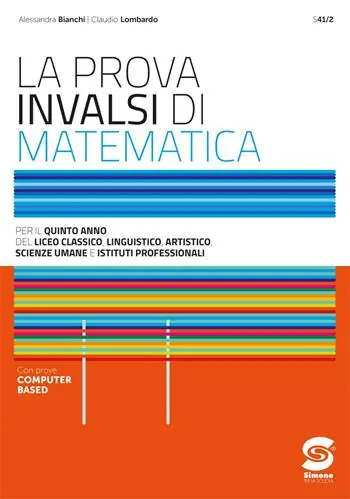 La prova INVALSI di matematica. Per il 5° anno delle Scuole superiori. Con e-book. Con espansione online Offerta Lampo