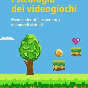 Ultimissimo Modello Psicologia dei videogiochi. Mente, identità, esperienza nei mondi virtuali