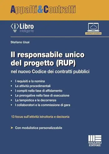 Quantità Limitata Il responsabile unico del progetto (RUP) nel nuovo Codice dei contratti pubblici. Con iLibro
