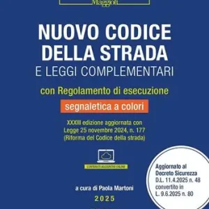 Nuovo codice della strada e leggi complementari. Con regolamento di esecuzione e segnaletica a colori (2025). Con contenuti aggiuntivi online Solo Oggi