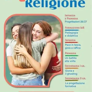 L‘ora di religione (2026). Vol. 1 Settembre–ottobre. Una pace che viene dal cuore Consegna Rapida