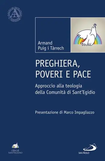 Preghiera, poveri e pace. Approccio alla teologia della Comunità di Sant‘Egidio Offerta Speciale