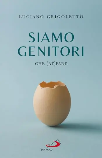 Più Venduto Siamo genitori. Che (af)fare