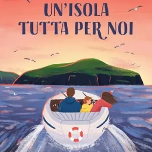 Un‘isola tutta per noi Reso Gratuito