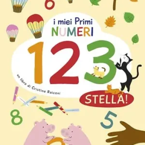 I miei primi numeri 1 2 3 stella! Ediz. illustrata Di Tendenza