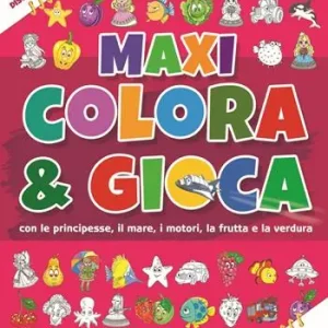 Maxi colora & gioca. Con le principesse, il mare, i motori, la frutta e la verdura. Ediz. a colori Bestseller