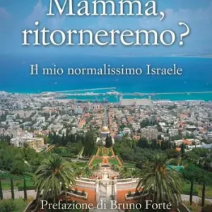 Reso Gratuito Mamma, ritorneremo? Il mio normalissimo Israele