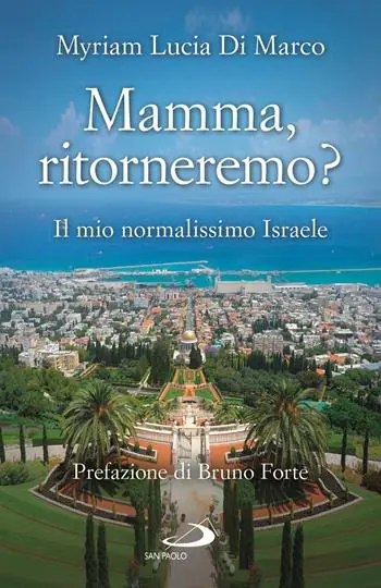 Reso Gratuito Mamma, ritorneremo? Il mio normalissimo Israele