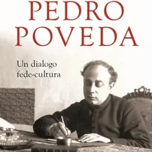 Pedro Poveda. Un dialogo fede-cultura Ultimissimo Modello
