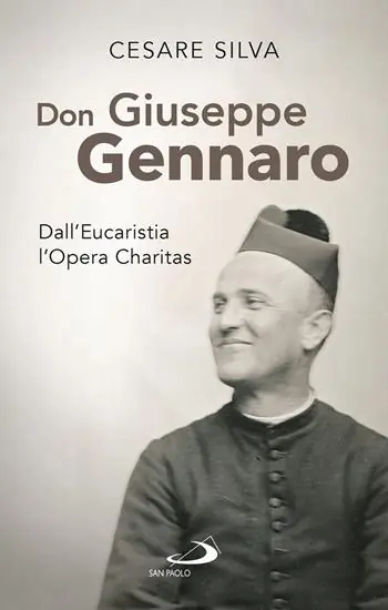 Professionale Don Giuseppe Gennaro. Dall‘Eucaristia l‘Opera Charitas