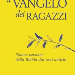 Il Vangelo dei ragazzi. Nuova versione della Bibbia dai testi antichi Promozione