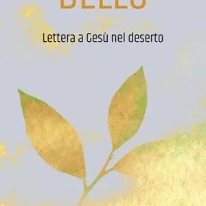 Vendita Finale Lettera a Gesù nel deserto