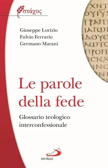 Ultima Occasione Le parole della fede. Glossario teologico iterconfessionale
