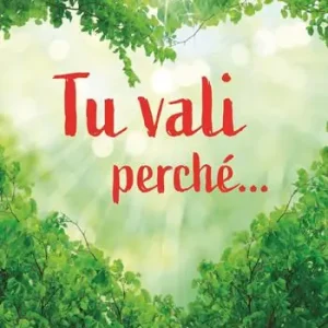 Tu vali perché... Un pensiero per te Miglior Prezzo