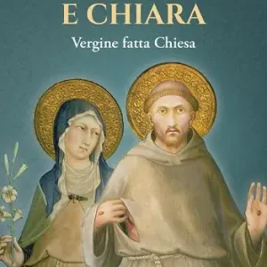 Prezzo Basso Francesco e Chiara. Vergine fatta Chiesa