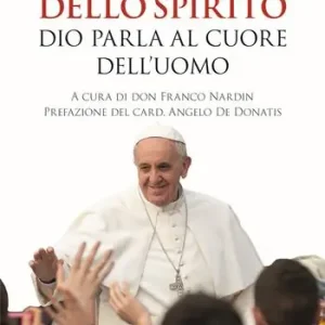 La vita dello Spirito. Dio parla al Cuore dell‘uomo Più Venduto