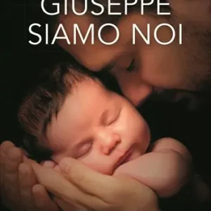 Subito Disponibile Giuseppe siamo noi. Nuova ediz.