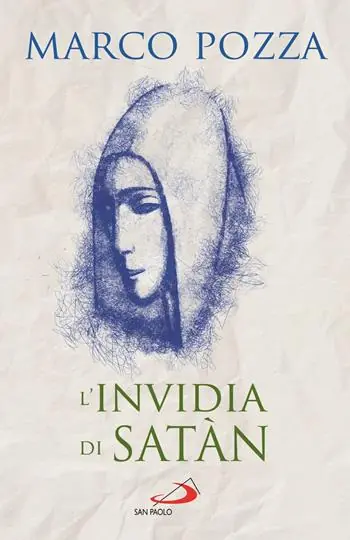 Ultimissimo Modello L‘invidia di Satàn. Le quattro stagioni di Maria