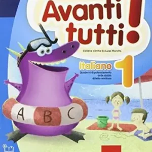 Avanti tutti. Italiano. Per la Scuola elementare. Vol. 1 Offerta Speciale
