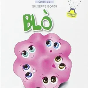 Spedizione Espresso I piccoletti. Blò. Per la 2ª e 3ª classe elementare