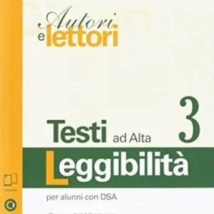 Prezzo Basso Autori e lettori. Testi ad alta leggibilità. Openbook. Per la Scuola media. Con e-book. Con espansione online. Vol. 3