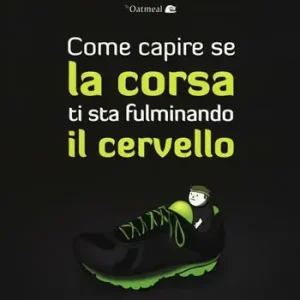 Scelto Dai Clienti Come capire se la corsa ti sta fulminando il cervello. Ediz. illustrata