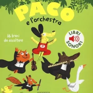 Paco e l‘orchestra. Ediz. illustrata Promozione Esclusiva