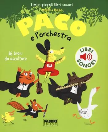 Paco e l‘orchestra. Ediz. illustrata Promozione Esclusiva