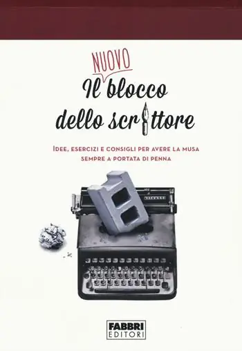 Il nuovo blocco dello scrittore. Idee, esercizi e consigli per avere la musa sempre a portata di penna Offerta