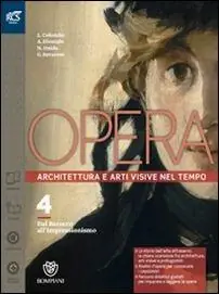 Opera. Openbook-Come leggere l‘opera d‘arte-Extrakit. Per le Scuole superiori. Con e-book. Con espansione online. Vol. 4 Reso Gratuito
