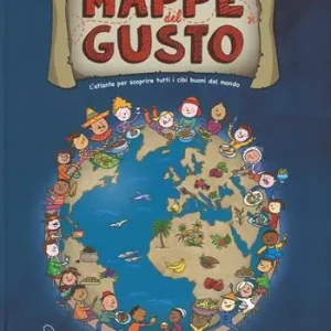 Professionale Mappe del gusto. L‘atlante per scoprire tutti i cibi buoni del mondo. Ediz. illustrata