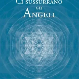 Offerta Speciale Ci sussurrano gli angeli